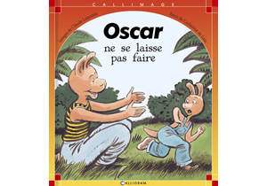 Oscar ne se laisse pas faire