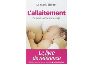 L’allaitement - De la naissance au sevrage